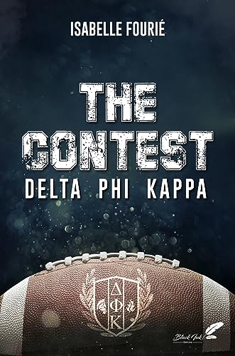 The contest: Delta Phi Kappa (French Edition)