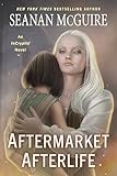 Aftermarket Afterlife (InCryptid Book 13)
