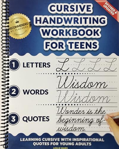 Cursive Handwriting Workbook for Teens: Learning Cursive with Inspirational Quotes for Young Adults, 3 in 1 Cursive Tracing Book Including over 130 Pages of Exercises with Letters, Words and Sentences
