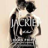 Jackie: A Novel