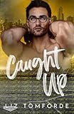 Caught Up: Special Edition (Windy City Series Book 3)