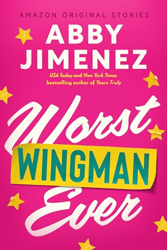 Worst Wingman Ever (The Improbable Meet-Cute collection)