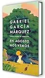 En agosto nos vemos / Until August (Spanish Edition)