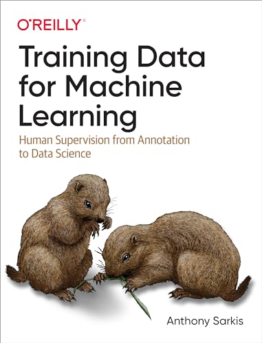 Training Data for Machine Learning: Human Supervision from Annotation to Data Science