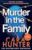 Cara Hunter Murder in the Family: A Novel