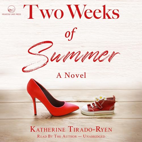 Two Weeks of Summer: A Lighthearted Coming-of-Age Novel