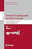 Financial Cryptography and Data Security: 27th International Conference, FC 2023, Bol, Brač, Croatia, May 1–5, 2023, Revised Selected Papers, Part I (Lecture Notes in Computer Science Book 13950)