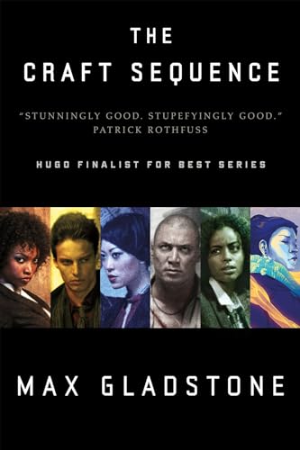 The Craft Sequence: Three Parts Dead, Two Serpents Rise, Full Fathom Five, Last First Snow, Four Roads Cross, The Ruin of Angels