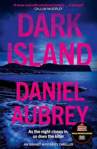 Dark Island: The bestselling, pulse-pounding crime thriller for 2026, set in the atmospheric Scottish isles (Orkney Mysteries Book 1)
