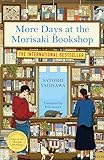 More Days at the Morisaki Bookshop: The cosy sequel to DAYS AT THE MORISAKI BOOKSHOP, the perfect gift for book lovers (The Morisaki Bookshop series 2)