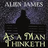 As a Man Thinketh