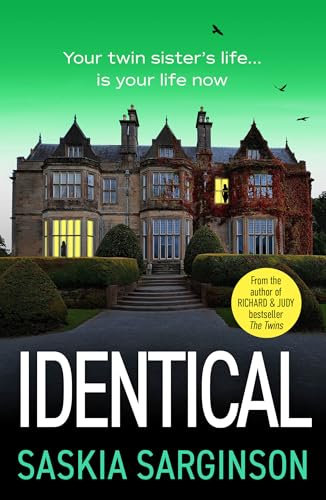 Identical: The gripping thriller from Richard and Judy bestselling author of The Twins, Saskia Sarginson for 2026