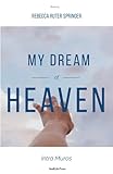 My Dream of Heaven: Intra Muros
