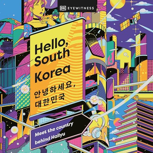Hello, South Korea: Country Behind Hallyu