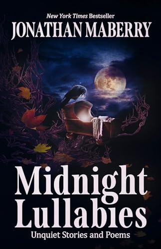 Midnight Lullabies: Unquiet Stories and Poems