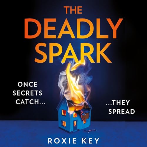 The Deadly Spark