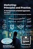 Marketing: Principles and Practice: A management-oriented approach (Opresnik Management Guides)