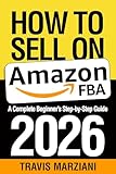 How To Sell On Amazon In 2026: A Complete Beginner’s Step-by-Step Guide