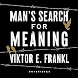 Man's Search for Meaning