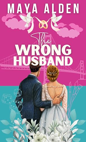 The Wrong Husband: A Sister's (Ex) Boyfriend, Marriage of Convenience Romance (Marriage by Contract Book 1)