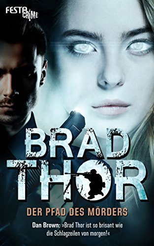 Der Pfad des Mörders: Thriller (Die Scot-Harvath-Serie 2)