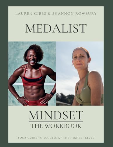 Medalist Mindset: The Workbook: Your Guide to Success at the Highest Level
