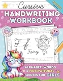 Cursive Handwriting Workbook for Kids Ages 8-12: 100+ Practice Pages of Cursive Writing for Beginners. Alphabet, Words & Motivational Quotes for Girls (Cursive & Print Practice Collection)