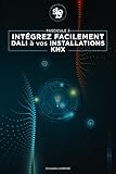 Intégrez facilement DALI à vos installations KNX (French Edition)