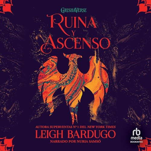 Ruina y acenso [Ruin and Rising]: Grisha 3