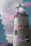 Crestview Heights: The Second Coming