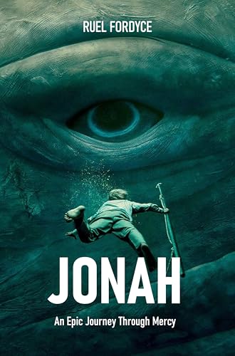 Jonah: An Epic Journey Through Mercy (Poetic Journeys of Grace Book 1)