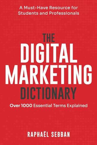 The Digital Marketing Dictionary