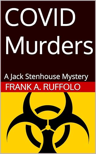 COVID Murders: A Jack Stenhouse Mystery