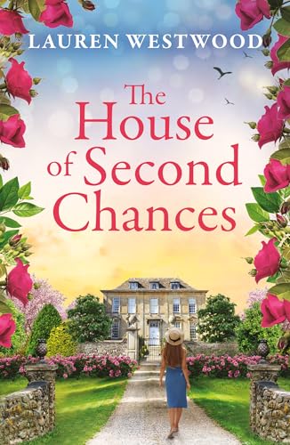 The House of Second Chances: Discover a spellbinding historical mystery from Lauren Westwood for 2026