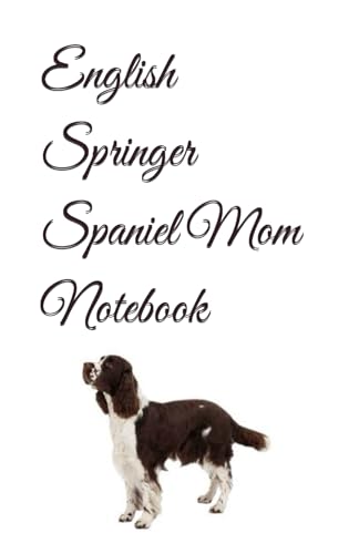 English Springer Spaniel Mom Notebook