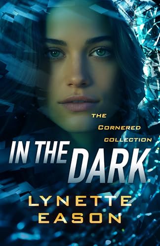 In the Dark (Cornered Collection): (Police Detective Romantic Suspense Thriller)