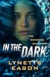 In the Dark (Cornered Collection): (Police Detective Romantic Suspense Thriller)
