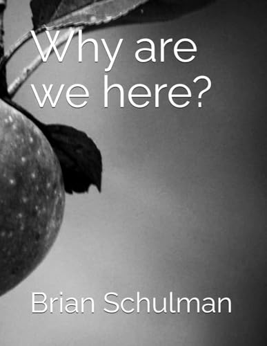 Why are we here?