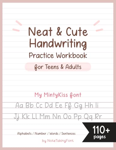 Neat and Cute Handwriting practice Workbook for adults and Teens: Improve your handwriting skill & Practice with Monoline lettering Practice Page, ... worksheet for adults, My MintyKiss font