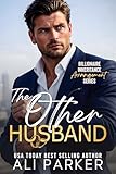 The Other Husband (Billionaire Inheritance Arrangement Series Book 8)