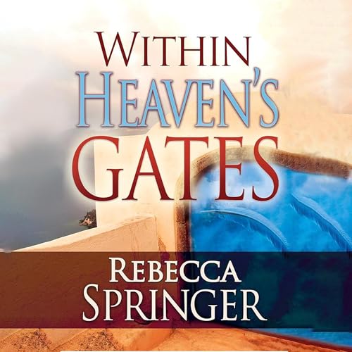 Within Heaven's Gates: (Originally Entitled Intra Muros)