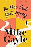 The One That Got Away: A Short Story
