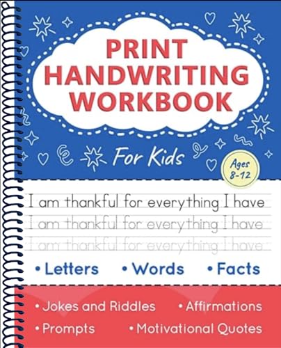 Print Handwriting Workbook for Kids: Improve Your Penmanship and Writing Skills with Letters, Words, Motivational Quotes, Funny Jokes, Science Facts for Children Ages 8-12