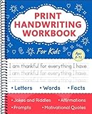 Print Handwriting Workbook for Kids: Improve Your Penmanship and Writing Skills with Letters, Words, Motivational Quotes, Funny Jokes, Science Facts for Children Ages 8-12