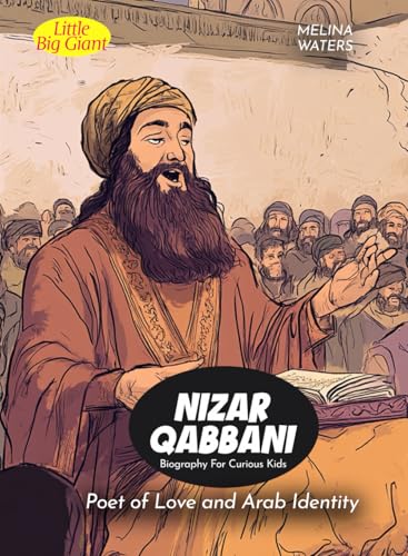 Nizar Qabbani Biography For Curious Kids: Poet of Love and Arab Identity