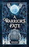 A Warrior's Fate (Wolves of Morai Book 1)