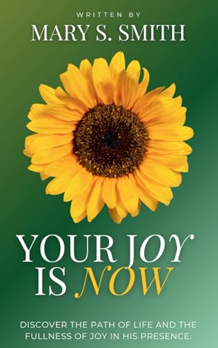 Your Joy Is Now