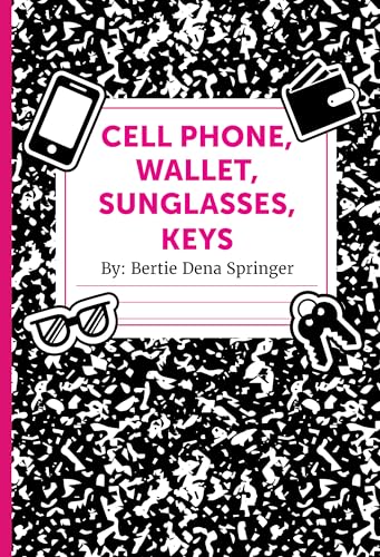 Cell Phone, Wallet, Sunglasses, Keys