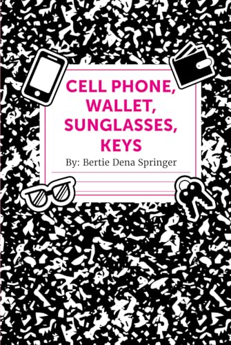 Cell Phone, Wallet, Sunglasses, Keys