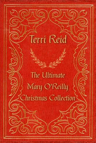 The Ultimate Mary O'Reilly Christmas Collection: Mary O'Reilly Short Story (Mary O'Reilly Series)